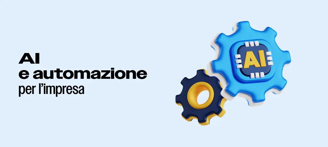 Scritta nera su sfondo azzurro AI e automazione per l'impresa, accanto a due ingranaggi, uno nero e oro e uno azzurro con scritta gialla AI